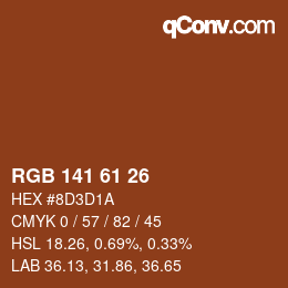 カラーコード: RGB 141 61 26 | qconv.com