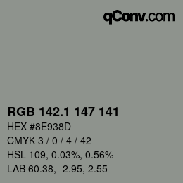 カラーコード: RGB 142.1 147 141 | qconv.com