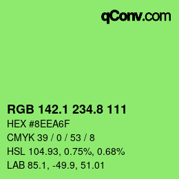 カラーコード: RGB 142.1 234.8 111 | qconv.com