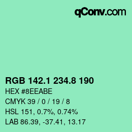 カラーコード: RGB 142.1 234.8 190 | qconv.com