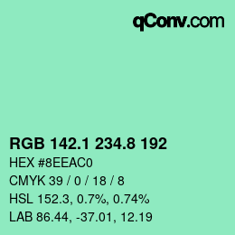 カラーコード: RGB 142.1 234.8 192 | qconv.com
