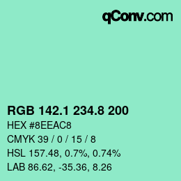 カラーコード: RGB 142.1 234.8 200 | qconv.com