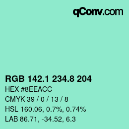 カラーコード: RGB 142.1 234.8 204 | qconv.com