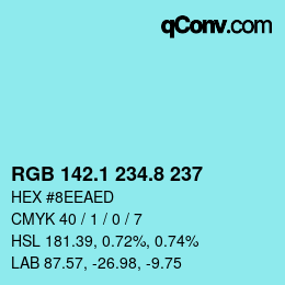 カラーコード: RGB 142.1 234.8 237 | qconv.com
