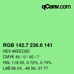 カラーコード: RGB 142.7 236.6 141 | qconv.com