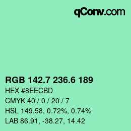 カラーコード: RGB 142.7 236.6 189 | qconv.com