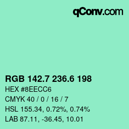 カラーコード: RGB 142.7 236.6 198 | qconv.com