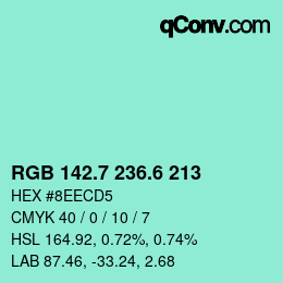 カラーコード: RGB 142.7 236.6 213 | qconv.com