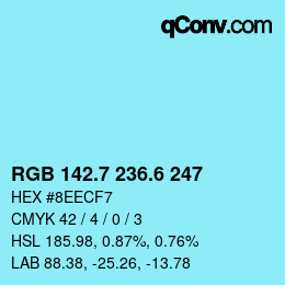 カラーコード: RGB 142.7 236.6 247 | qconv.com