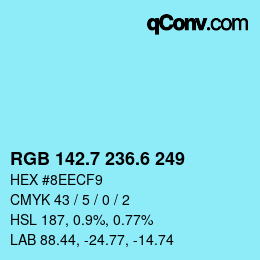 カラーコード: RGB 142.7 236.6 249 | qconv.com