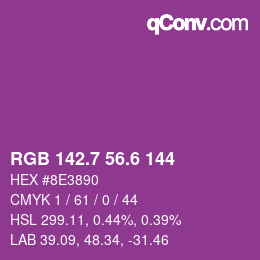 カラーコード: RGB 142.7 56.6 144 | qconv.com