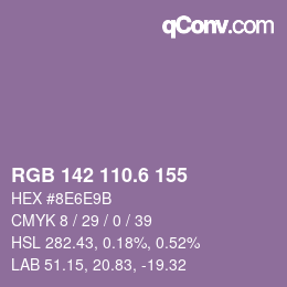 カラーコード: RGB 142 110.6 155 | qconv.com