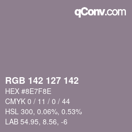 Color code: RGB 142 127 142 | qconv.com