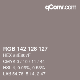 Color code: RGB 142 128 127 | qconv.com