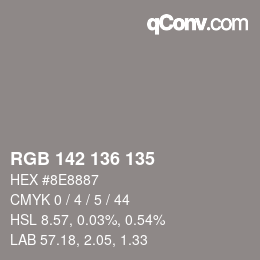 Color code: RGB 142 136 135 | qconv.com