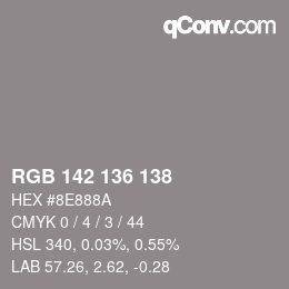 Color code: RGB 142 136 138 | qconv.com