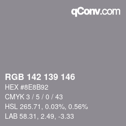 Color code: RGB 142 139 146 | qconv.com