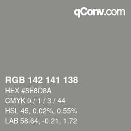 Color code: RGB 142 141 138 | qconv.com