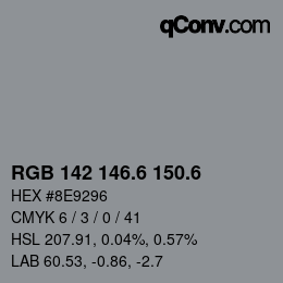 カラーコード: RGB 142 146.6 150.6 | qconv.com
