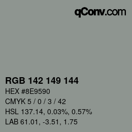 Color code: RGB 142 149 144 | qconv.com