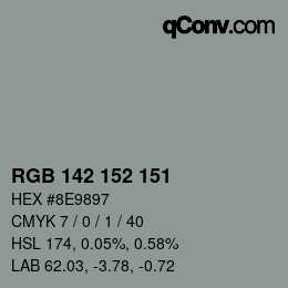 Color code: RGB 142 152 151 | qconv.com