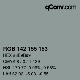 颜色代码: RGB 142 155 153 | qconv.com