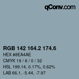 カラーコード: RGB 142 164.2 174.6 | qconv.com