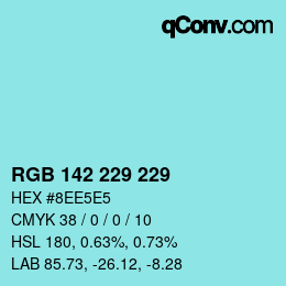 カラーコード: RGB 142 229 229 | qconv.com