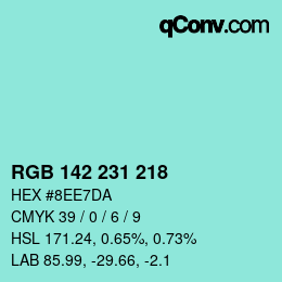 カラーコード: RGB 142 231 218 | qconv.com