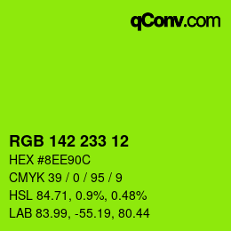 Color code: RGB 142 233 12 | qconv.com