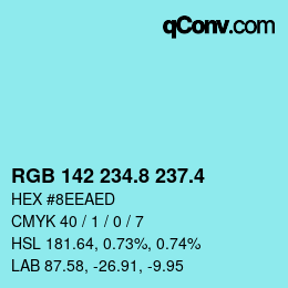 カラーコード: RGB 142 234.8 237.4 | qconv.com