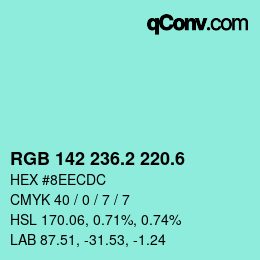 カラーコード: RGB 142 236.2 220.6 | qconv.com