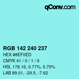 Color code: RGB 142 240 237 | qconv.com