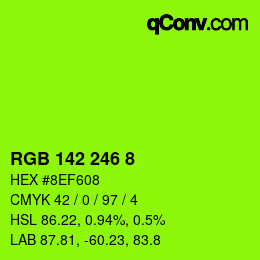 カラーコード: RGB 142 246 8 | qconv.com