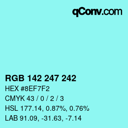 Color code: RGB 142 247 242 | qconv.com