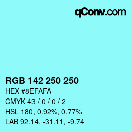 カラーコード: RGB 142 250 250 | qconv.com