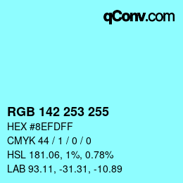 カラーコード: RGB 142 253 255 | qconv.com