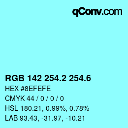 カラーコード: RGB 142 254.2 254.6 | qconv.com