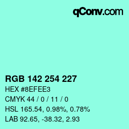 カラーコード: RGB 142 254 227 | qconv.com