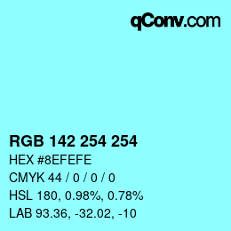 Color code: RGB 142 254 254 | qconv.com