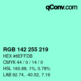 Color code: RGB 142 255 219 | qconv.com