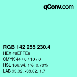 カラーコード: RGB 142 255 230.4 | qconv.com