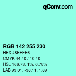 Color code: RGB 142 255 230 | qconv.com