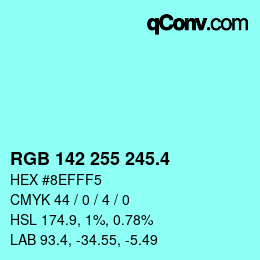 カラーコード: RGB 142 255 245.4 | qconv.com