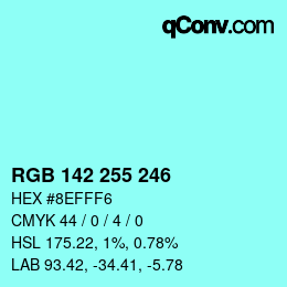 Color code: RGB 142 255 246 | qconv.com