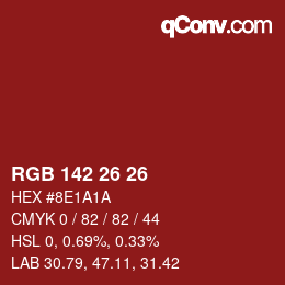 カラーコード: RGB 142 26 26 | qconv.com