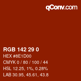 Color code: RGB 142 29 0 | qconv.com