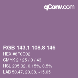 カラーコード: RGB 143.1 108.8 146 | qconv.com