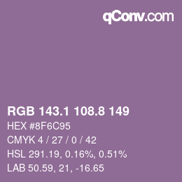 カラーコード: RGB 143.1 108.8 149 | qconv.com