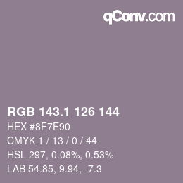 カラーコード: RGB 143.1 126 144 | qconv.com